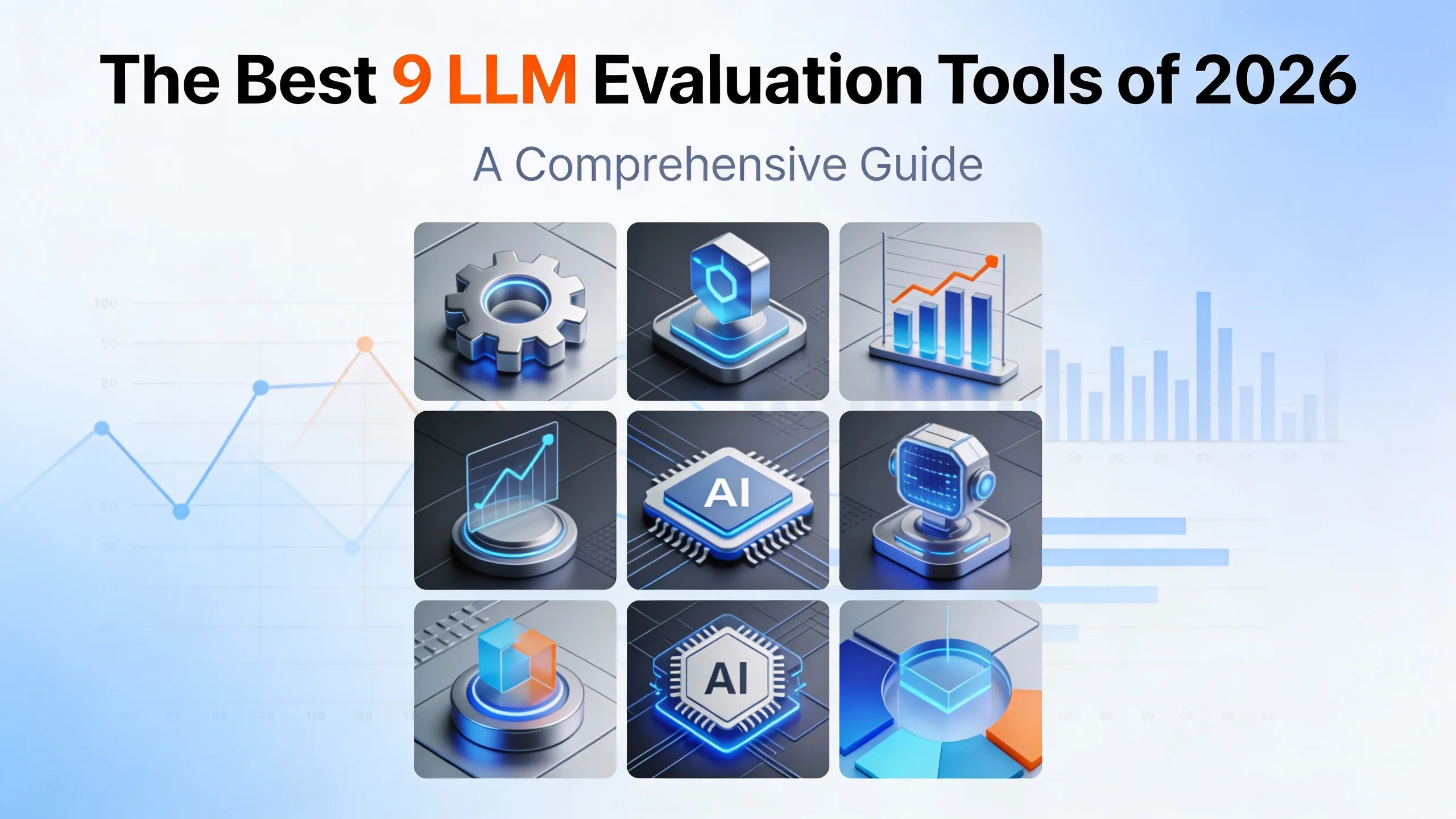 The Best 9 LLM Evaluation Tools of 2026